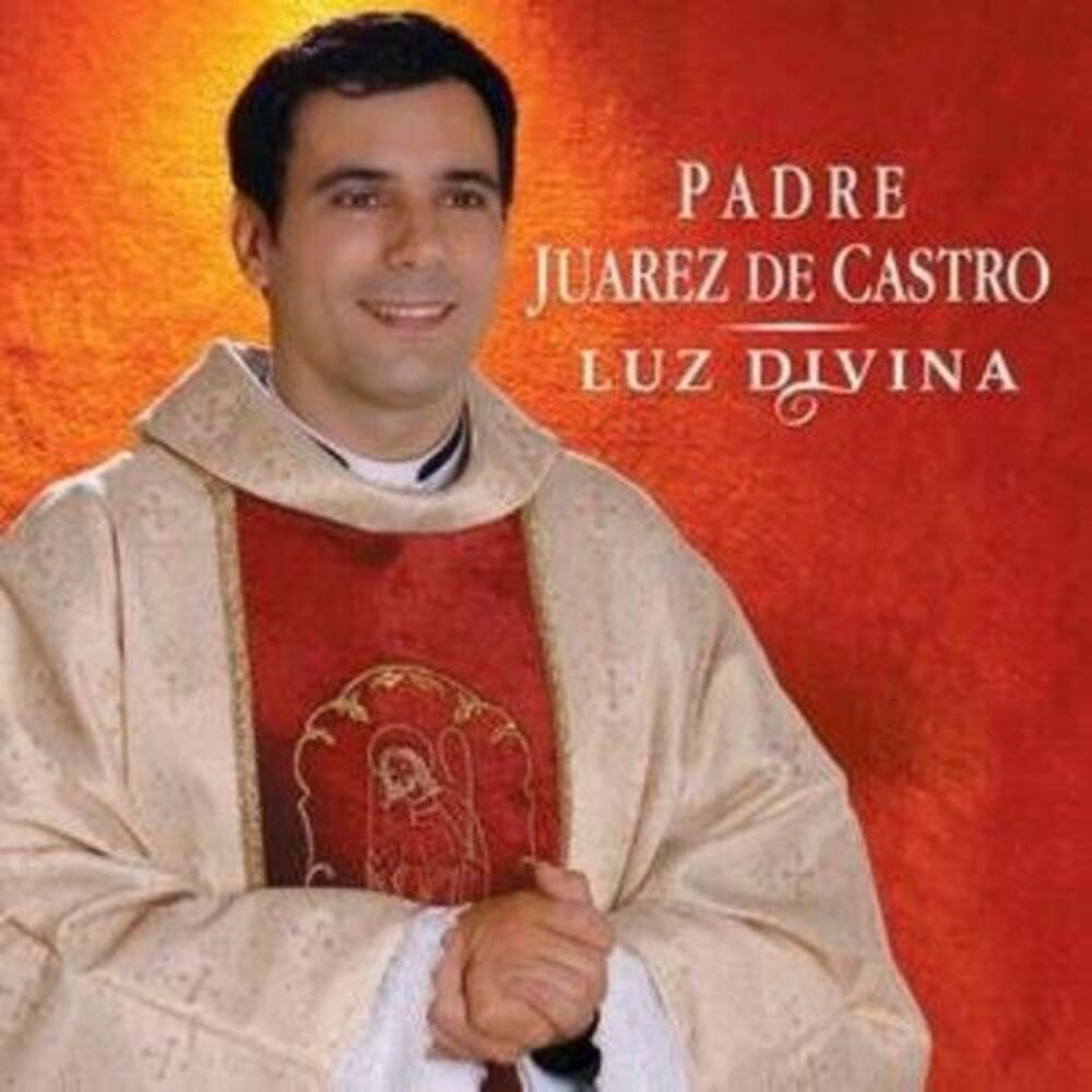 Padre Juarez de Castro - Luz Divina  CD
